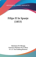 Filips II In Spanje (1853) 1104748738 Book Cover