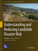 Understanding and Reducing Landslide Disaster Risk: Volume 4 Testing, Modeling and Risk Assessment 3030607089 Book Cover