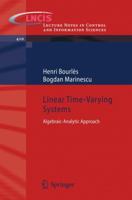 Linear Time-Varying Systems: Algebraic-Analytic Approach 3642197264 Book Cover