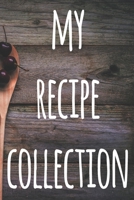 My Recipe Collection: The perfect gift for the cook chef in your life - 119 page custom journal! 1674880103 Book Cover