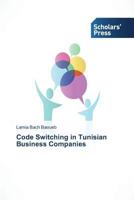 Code Switching in Tunisian Business Companies 3639665287 Book Cover