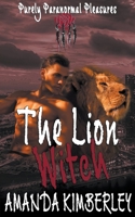 The Lion Witch 1386957410 Book Cover