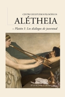 Guía de lectura: Platón I: los diálogos de juventud (Guías de lectura para los cursos del Centro de Estudios Filosóficos Alétheia) (Spanish Edition) B0FRFLFXV8 Book Cover
