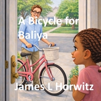 A Bicycle for Baliya (The Adventures of Baliya) B0GFD27G4R Book Cover