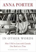 In Other Words: How I Fell in Love with Canada One Book at a Time 1476795134 Book Cover