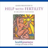 Health Journeys Guided Meditations Help For Infertility 1881405656 Book Cover