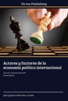 Actores y factores de la economía política internacional (French Edition) 6209360912 Book Cover