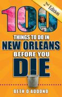 100 Things to Do in New Orleans Before You Die 1681060582 Book Cover