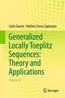 Generalized Locally Toeplitz Sequences: Theory and Applications: Volume II 3030022323 Book Cover