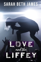 Love and The Liffey B08F7ZMGMV Book Cover