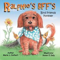 Ralphie's Bff's: Bird Friends Forever 1982203374 Book Cover
