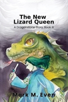 The New Lizard Queen: A Dragonstone Story, Book III 1956048219 Book Cover