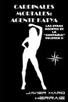 CARDINALES MORTALES: AGENTE KATYA (CARDINALES MORTALES: LAS OTRAS AGENTES DE LA "COMPAÑÍA") 1720007799 Book Cover
