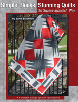 Simple Blocks, Stunning Quilts: The Square-Agonals(r) Way 1935726781 Book Cover