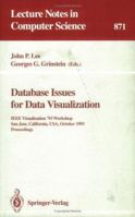 Database Issues for Data Visualization: IEEE Visualization '93 Workshop, 3540585192 Book Cover