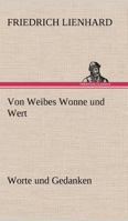 Von Weibes Wonne und Wert 3847269860 Book Cover