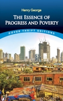 The Essence of Progress and Poverty 048684207X Book Cover