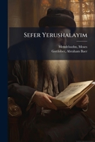 Sefer Yerushalayim: (medaber Be-inyane Ha-dat Eha-yahadut) 1246140861 Book Cover