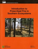 Introduction to Prescribed Fire in Southern Ecosystems 0160943957 Book Cover