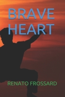 BRAVE HEART (Portuguese Edition) 1691038849 Book Cover