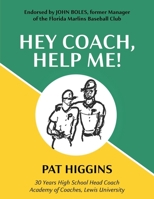 Hey Coach, Help Me! 1662967098 Book Cover