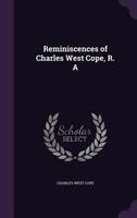 Reminiscences of Charles West Cope, R. a 1143200195 Book Cover