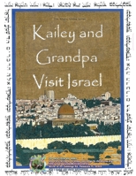 Kailey and Grandpa Visit Israel : The Magic Globe Series 1944010246 Book Cover