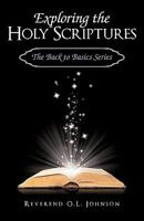 Exploring the Holy Scriptures: The Back to Basics Series 144016455X Book Cover