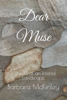 Dear Muse: Poems of an Interior landscape 1735347299 Book Cover