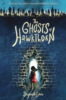The Ghosts of Hawkthorn 1803816627 Book Cover