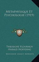 Metaphysique Et Psychologie (1919) 2012798586 Book Cover