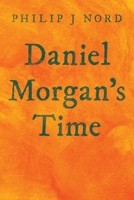 Daniel Morgan’s Time 1665711167 Book Cover