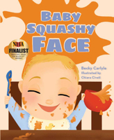 Baby Squashy Face 1684017807 Book Cover