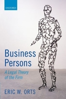 Business Persons: A Legal Theory of the Firm 0199670919 Book Cover