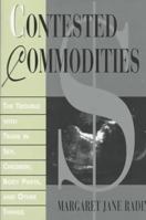 Contested Commodities 0674007166 Book Cover