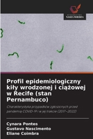 Profil epidemiologiczny kily wrodzonej i ciazowej w Recife (stan Pernambuco) (Polish Edition) 6630389301 Book Cover