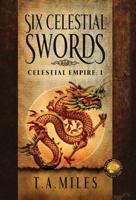 Six Celestial Swords 1947182110 Book Cover