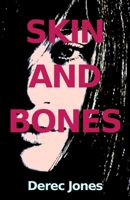 Skin and Bones: The Jones Brothers 1904958737 Book Cover