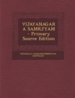 VIJAYANAGARA SAMRJYAM 1018612556 Book Cover