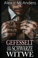 Gefesselt an die Schwarze Witwe: Eine dunkle Mafia-Romanze (Mafias Besitz) (German Edition) B0DVPWBSJG Book Cover
