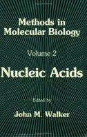 Nucleic Acids (Methods in Molecular Biology) 0896031071 Book Cover