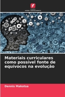 Materiais curriculares como possível fonte de equívocos na evolução 6205698447 Book Cover