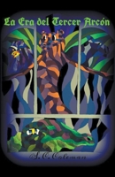 La Era del Tercer Arcón B09MJCW3DM Book Cover