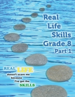 Real Life Skills Grade 8 Part 1 0995077614 Book Cover