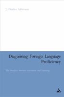 Diagnosing Foreign Language Proficiency: The Interface Between Assessment and Learning 0826485030 Book Cover