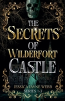 The Secrets of Wilderfort Castle Series 1-3 B0GPBTF8MV Book Cover