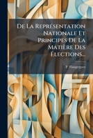 de La Repra(c)Sentation Nationale Et Principes Sur La Matia]re Des A(c)Lections 2011740800 Book Cover
