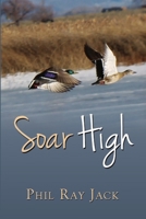 Soar High 1329047214 Book Cover