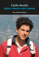 Carlo Acutis. Estaré contigo para siempre 8421873407 Book Cover