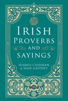 Irish Proverbs and Sayings (O'Brien Irish Heritage) 1788495713 Book Cover